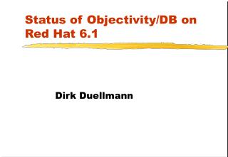 Status of Objectivity/DB on Red Hat 6.1