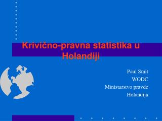 Krivično-pravna statistika u Holandiji