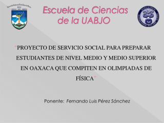 Escuela de Ciencias de la UABJO