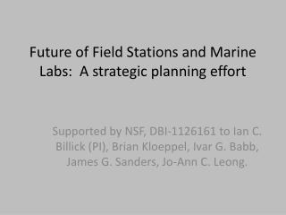 Future of Field Stations and Marine Labs: A strategic planning effort