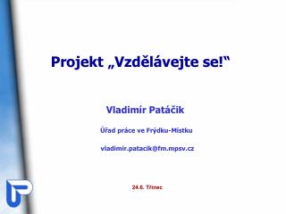 Projekt „Vzdělávejte se!“