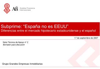 Subprime: “España no es EEUU” Diferencias entre el mercado hipotecario estadounidense y el español