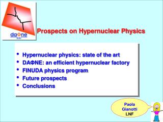 Prospects on Hypernuclear Physics