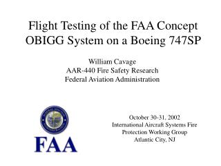 October 30-31, 2002 International Aircraft Systems Fire Protection Working Group Atlantic City, NJ