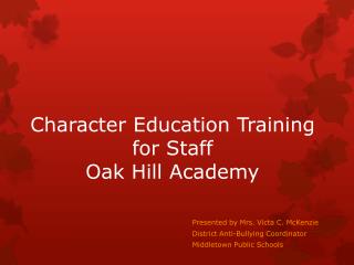 Character Education Training for Staff Oak Hill Academy