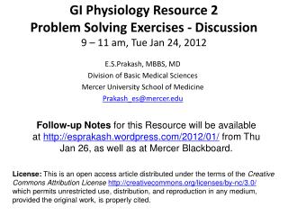 GI Physiology Resource 2 Problem Solving Exercises - Discussion 9 – 11 am, Tue Jan 24, 2012