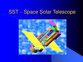 SST – Space Solar Telescope