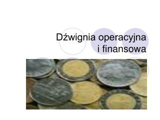 Dźwignia operacyjna i finansowa