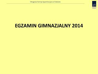 EGZAMIN GIMNAZJALNY 2014