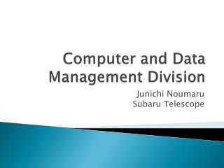 Computer and Data Management Division
