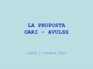 LA PROPOSTA OARI - AVULSS