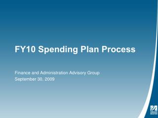 FY10 Spending Plan Process