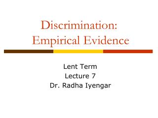 Discrimination: Empirical Evidence