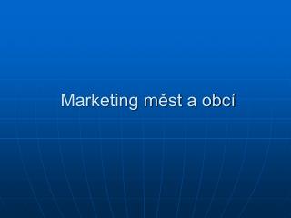 Marketing měst a obcí