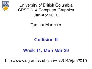 Collision II Week 11, Mon Mar 29