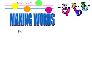 MAKING WORDS