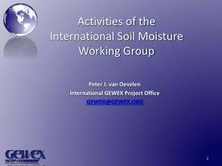 Activities of the International Soil Moisture Working Group