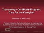 Thanatology Certificate Program: Care for the Caregiver