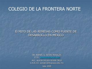 El MITO DE LAS REMESAS COMO FUENTE DE DESARROLLO EN MEXICO