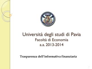 Università degli studi di Pavia Facoltà di Economia a.a. 2013-2014