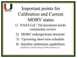 Important points for Calibration and Current MOBY status