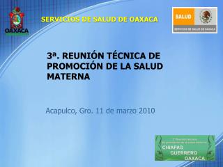 3ª. REUNIÓN TÉCNICA DE PROMOCIÓN DE LA SALUD MATERNA