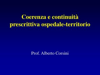 Coerenza e continuità prescrittiva ospedale-territorio