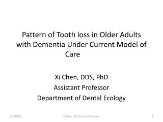 Pattern of Tooth loss in Older Adults with Dementia Under Current Model of Care