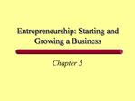 Entrepreneurship: Starting and Growing a Business