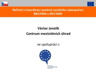 Nařízení o koordinaci systémů sociálního zabezpečení 883/2004 a 987/2009