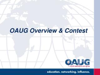 OAUG Overview &amp; Contest