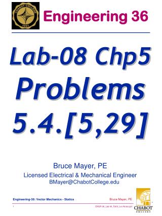 Bruce Mayer, PE Licensed Electrical &amp; Mechanical Engineer BMayer@ChabotCollege