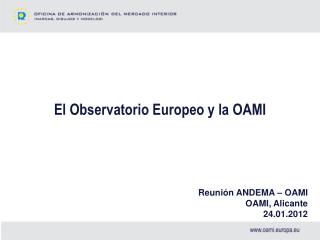 El Observatorio Europeo y la OAMI