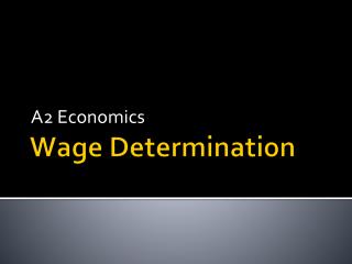 Wage Determination