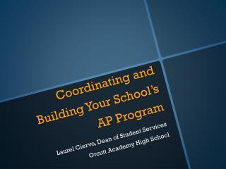 Coordinating and Building Your School’s AP Program