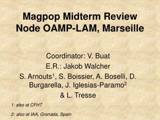 Magpop Midterm Review Node OAMP-LAM, Marseille