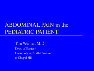 ABDOMINAL PAIN in the PEDIATRIC PATIENT