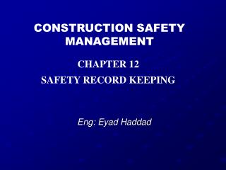 CONSTRUCTION SAFETY MANAGEMENT