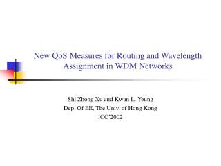 New QoS Measures for Routing and Wavelength Assignment in WDM Networks