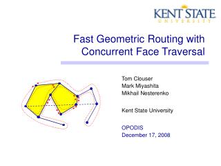 Fast Geometric Routing with Concurrent Face Traversal