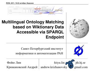 Multilingual Ontology Matching based on Wiktionary Data Accessible via SPARQL Endpoint