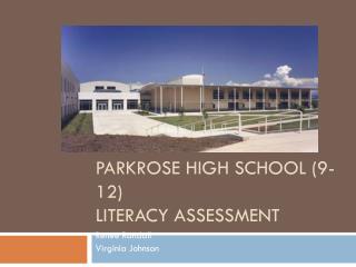 Parkrose High School (9-12) Literacy Assessment