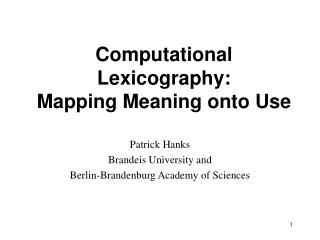 Computational Lexicography: Mapping Meaning onto Use