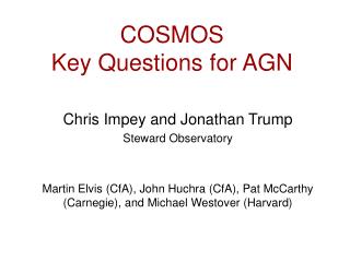 COSMOS Key Questions for AGN