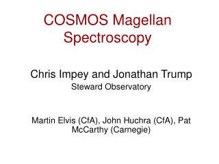 COSMOS Magellan Spectroscopy