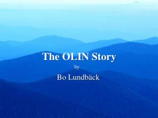 The OLIN Story
