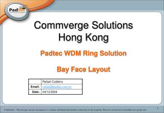 Commverge Solutions Hong Kong Padtec WDM Ring Solution Bay Face Layout