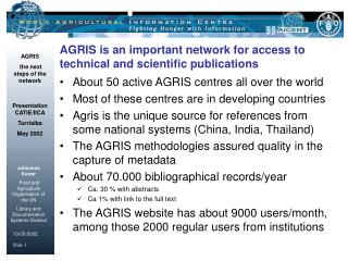 AGRIS is an important network for access to technical and scientific publications