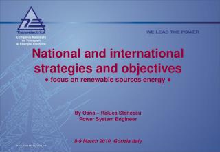 National and international strategies and objectives ● focus on renewable sources energy ●
