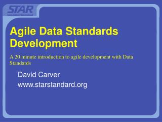 Agile Data Standards Development